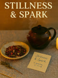 Stillness & Spark
